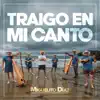 Miguelito Díaz - Traigo en Mi Canto - Single